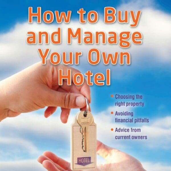 How to buy and manage your own hotel